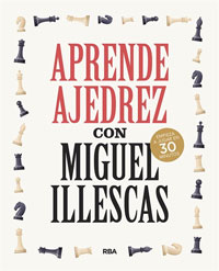Aprende Ajedrez con Miguel Illescas habilidad con retos para todos los niveles Aprende Ajedrez con Miguel Illescas habilidad con retos para todos los niveles