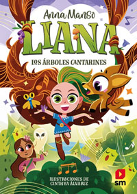 Liana 2. Los árboles cantarines Liana 2. Los árboles cantarines