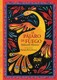 El pájaro de fuego El pájaro de fuego