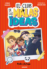 El club de las malas ideas 2 - Profe a la fuga