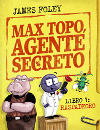 Max Topo, agente secreto 1 : Raspadeoro