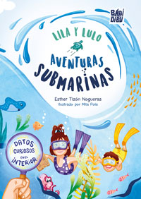 Lila y Lulo. Aventuras submarinas