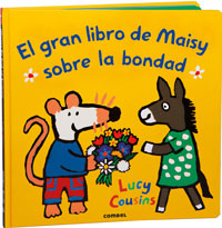 El gran libro de Maisy sobre la bondad El gran libro de Maisy sobre la bondad