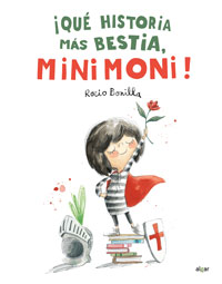 ¡Qué historia más bestia, Minimoni! ¡Qué historia más bestia, Minimoni!