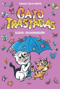Gatotrastadas 2. Alerta : ¡Bichoinvasión! Gatotrastadas 2. Alerta : ¡Bichoinvasión!