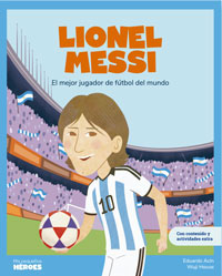 Lionel Messi : el mejor jugador del fútbol del mundo Lionel Messi : el mejor jugador del fútbol del mundo