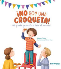 ¡No soy una croqueta! No puedo gustarle a todo el mundo ¡No soy una croqueta! No puedo gustarle a todo el mundo