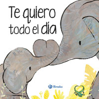 Te quiero todo el día Te quiero todo el día