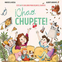 ¡Chao, chupete! ¡Chao, chupete!