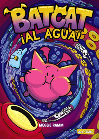 Batcat 2. ¡Al agua! Batcat 2. ¡Al agua!