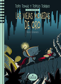 Topo Tomás y Topillo Toribio en Las viejas monedas de oro Topo Tomás y Topillo Toribio en Las viejas monedas de oro