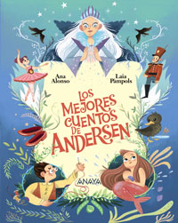 Los mejores cuentos de Andersen Los mejores cuentos de Andersen