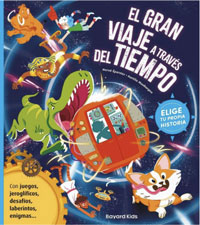 El gran viaje a través del tiempo : elige tu propia historia