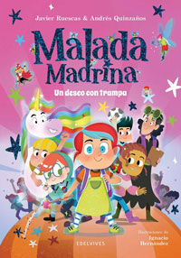 Malada Madrina 1. Un deseo con trampa Malada Madrina 1. Un deseo con trampa