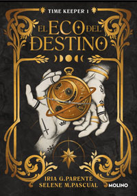 Time Keeper 1. El eco del destino Time Keeper 1. El eco del destino