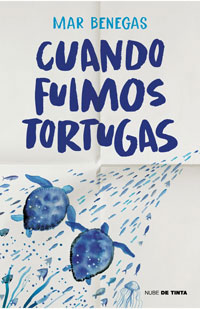 Cuando fuimos tortugas Cuando fuimos tortugas