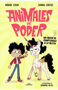 Animales de poder 1. Un deseo de cumpleaños a lo bestia Animales de poder 1. Un deseo de cumpleaños a lo bestia