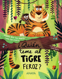 ¿Quién teme al tigre feroz? ¿Quién teme al tigre feroz?