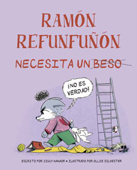 Ramón Refunfuñón necesita un beso Ramón Refunfuñón necesita un beso