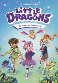 Little Dragons 2. El poder de la amistad Little Dragons 2. El poder de la amistad
