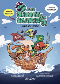 Los Piratasaurios 1. ¡Mar adentro! Los Piratasaurios 1. ¡Mar adentro!