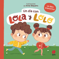 Un día con Lola y Lolo Un día con Lola y Lolo