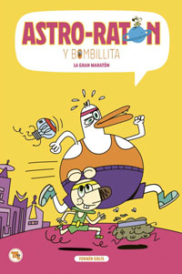 Astro-ratón y bombillita 7. La gran maratón Astro-ratón y bombillita 7. La gran maratón