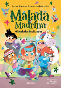 Malada Madrina 2. Olimpiadas hechizadas Malada Madrina 2. Olimpiadas hechizadas