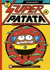 Superpatata contra la nanomalicia. Episodio 1 Superpatata contra la nanomalicia. Episodio 1