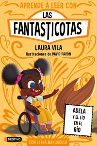 Aprende a leer con Las Fantasticotas 12. Adela y el lío en el río