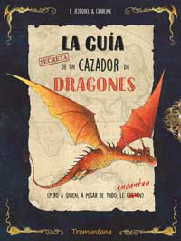 La guía secreta de un cazador de dragones