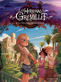 Las hermanas Grémillet 6. La villa de los misterios Las hermanas Grémillet 6. La villa de los misterios