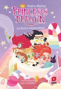 Princesas dragón. La dulce emperatriz Princesas dragón. La dulce emperatriz