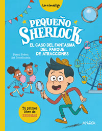 Pequeño Sherlock. El caso del fantasma del parque de atracciones Pequeño Sherlock. El caso del fantasma del parque de atracciones