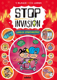 Stop Invasión. Lluvia de extraterrestres Stop Invasión. Lluvia de extraterrestres