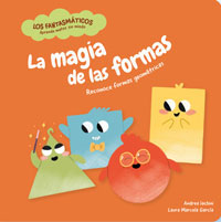 La magia de las formas : reconoce formas geométricas