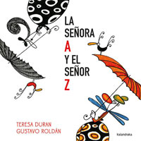 La Señora A y el Señor Z La Señora A y el Señor Z