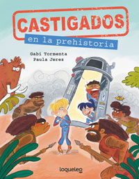 Castigados en la prehistoria Castigados en la prehistoria