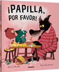 ¡Papilla, por favor! ¡Papilla, por favor!