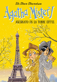Agatha Mistery. Asesinato en la torre Eiffel Agatha Mistery. Asesinato en la torre Eiffel