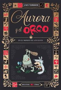 Aurora y el Orco 2. En el mundo de los elfos
