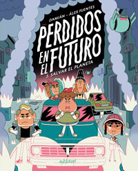 Perdidos en el futuro 3. Salvar el planeta
