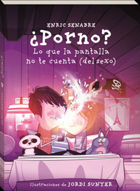 ¿Porno? : lo que la pantalla no te cuenta (del sexo)