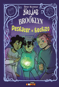Las brujas de Brooklyn. Deshacer el hechizo