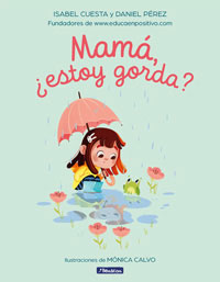 Mamá, ¿estoy gorda?