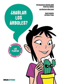 ¿Hablan los árboles? Las plantas