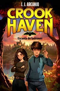 Crook Haven. Escuela de ladrones (Libro 1)