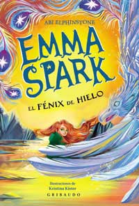 Emma Spark 2. El fénix de hielo