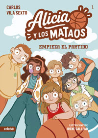 Alicia y los Mataos : empieza el partido