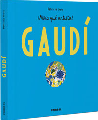 ¡Mira qué artista! Gaudí